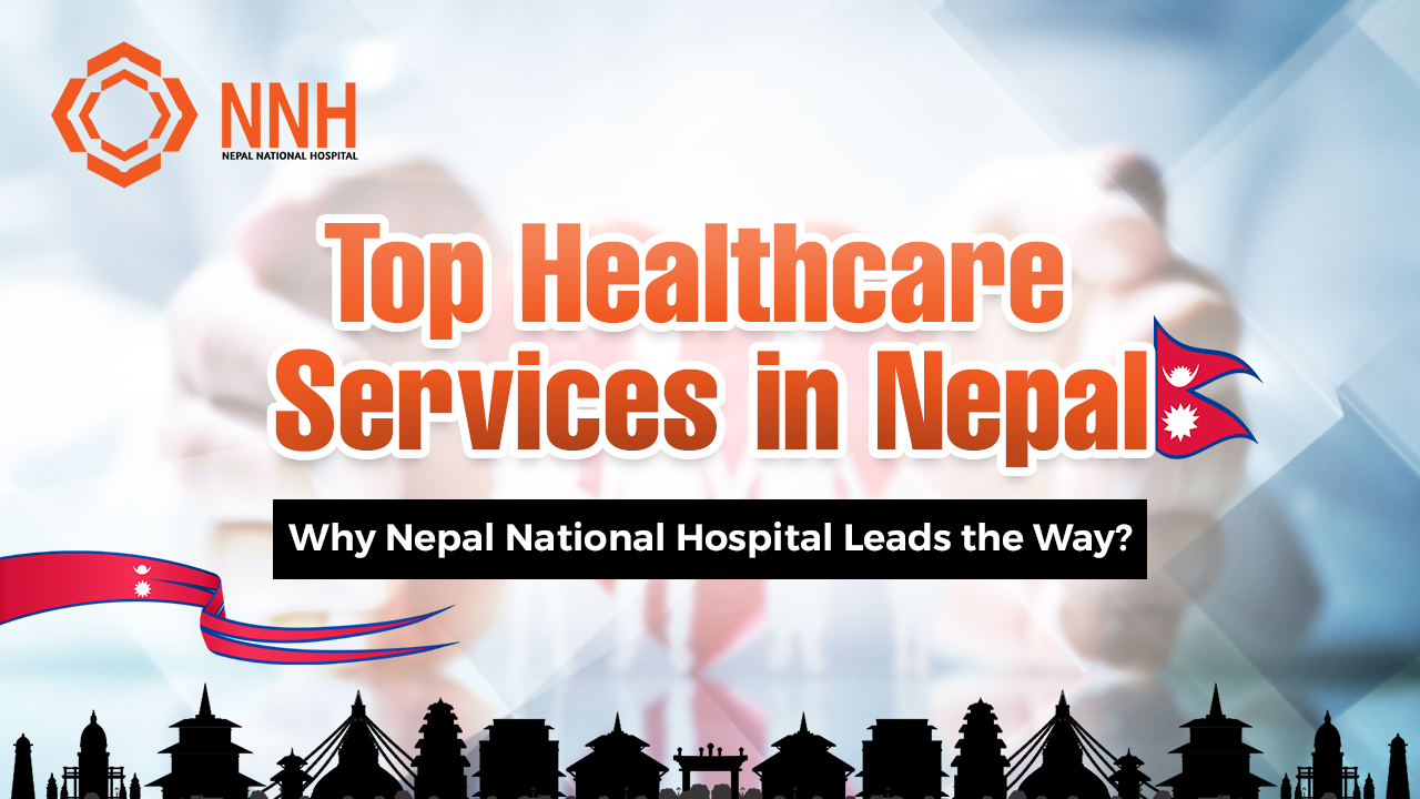 Top healthcare services in nepal